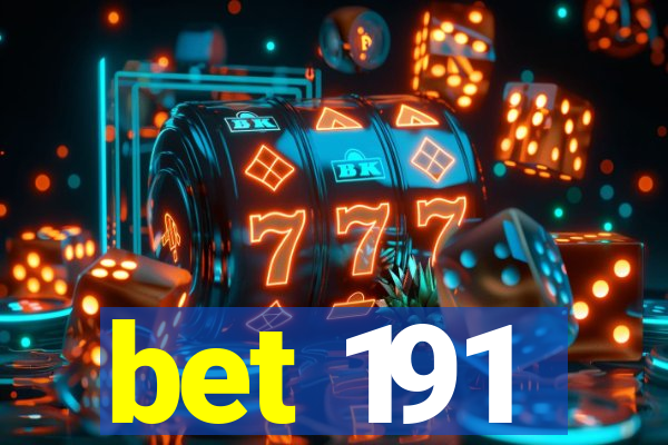 bet 191